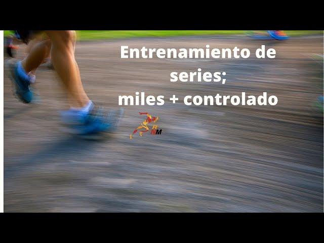 Entreno miles + controlado