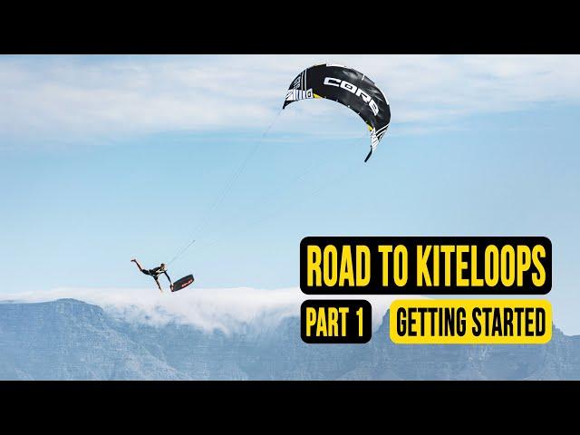 Road to Kiteloops | Getting Started // Kiteboarding SA Masterclass
