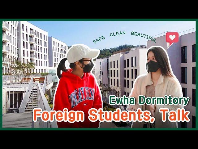 [Foreign students, talk] #3 Ewha Dormitory