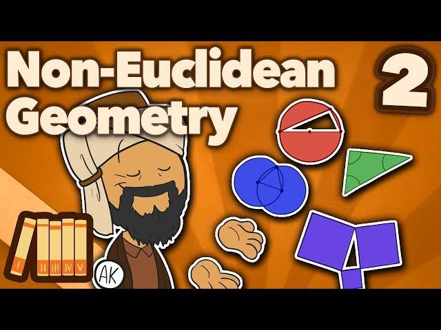 The History of Non-Euclidean Geometry - The Great Quest  - Part 2 - Extra History