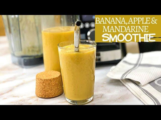 BANANA, APPLE & MANDARINE SMOOTHIE