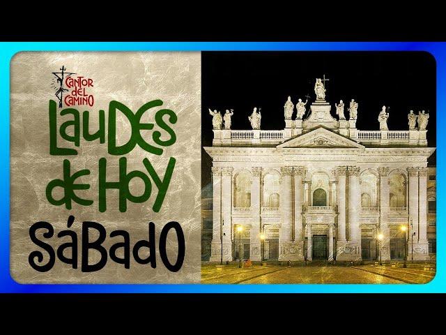 🟢 LAUDES DE HOY: SÁBADO 9 de Noviembre 2024 Liturgia de las Horas