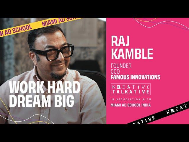 WORK HARD DREAM BIG | RAJ KAMBLE X MIAMI AD SCHOOL