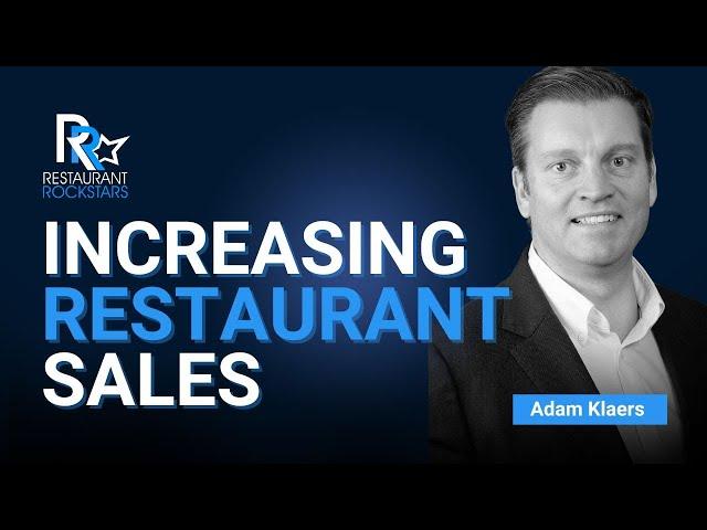 Increasing Restaurant Sales, Guest Loyalty & Profit