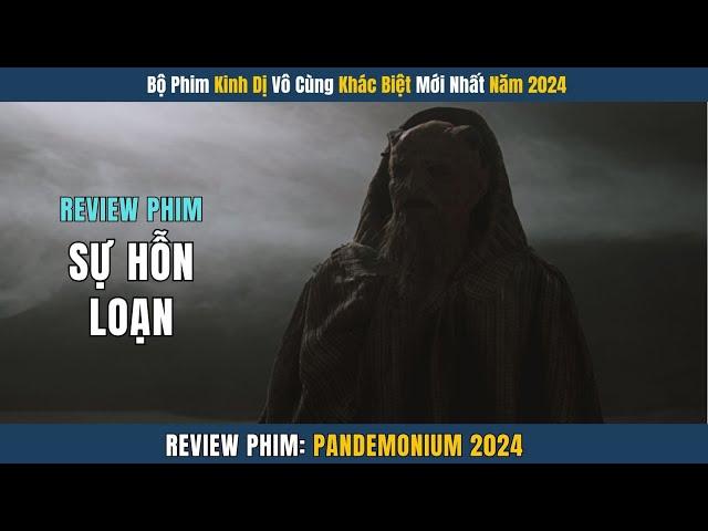 [Review Phim] Kinh Dị Không Thể Bỏ Lỡ Năm 2024 - Sự Hỗn Loạn 2024 | Review Phim