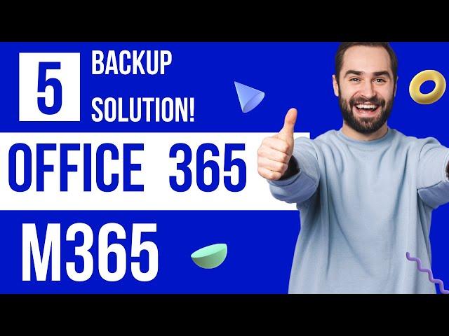 Top 5 backup solutions for office 365