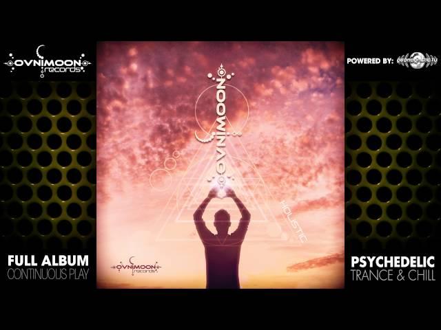 Ovnimoon - Holistic (ovnicd099 / Ovnimoon Records) ::[Full Album / HD]::