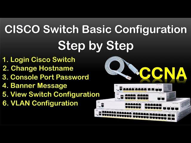 Cisco Switch basic Configuration | Cisco Switch Configuration Step by Step | CCNA level for beginner