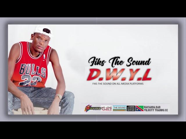 Fiks The Sound - Tweshimana feat Dr (D.W.Y.L)2021
