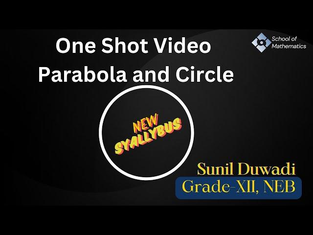 One shot video of Circle and Parabola  || Sure Sure Question || NEB Class 12
