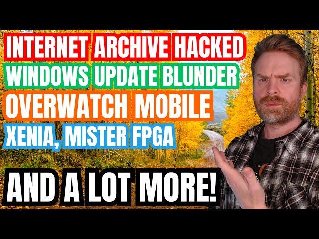 Internet Archive HACKED, Xbox 360 Emulation, Overwatch Android and more