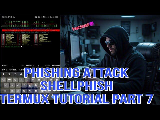 ShellPhish in Termux | Tutorial Part 7