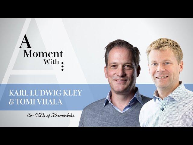 A Moment With - Karl Ludwig Kley & Tomi Vilala