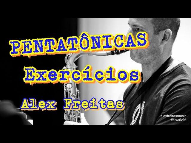  PENTATÔNICAS | EXERCÍCIOS | ALEX FREITAS 