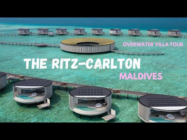 The Ritz-Carlton Maldives - Overwater Villa TOUR