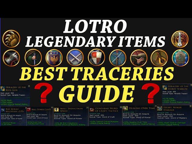 LOTRO: Legendary Items Best Traceries Guide (2023)