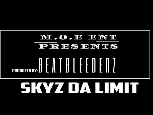 Skyz Da Limit x Prod By Saytown Daville - 2016