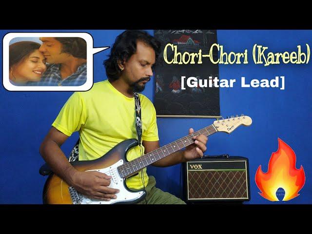 Chori Chori | Kareeb | Guitar Lead | Ravi Prakash