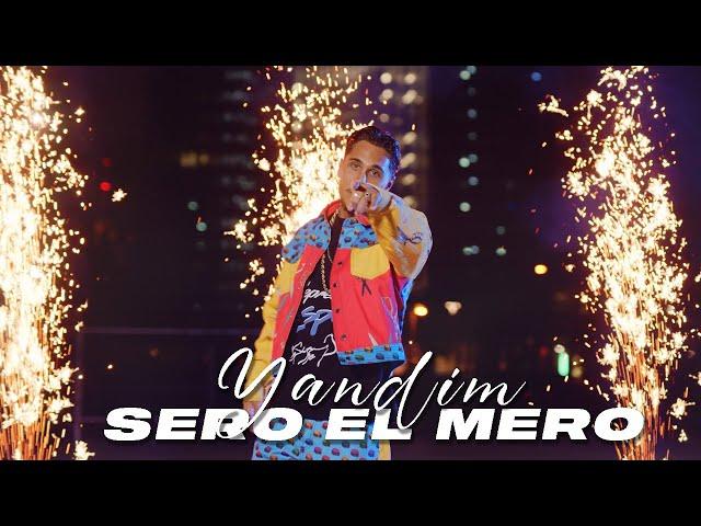 Sero El Mero - Yandim (Official Video)