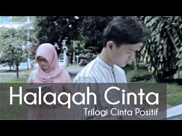 [Cinta Positif Part 1] Halaqah Cinta - Kang Abay