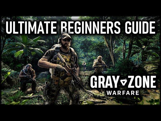 Ultimate Beginners Guide, Tips & Tricks | Grayzone Warfare
