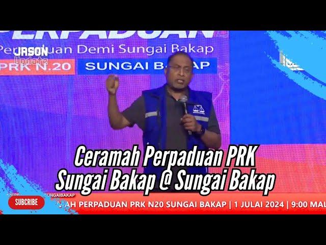 Zambry Abdul Kadir - Ucapan Penuh di Ceramah Perpaduan PRK Sungai Bakap @ Sungai Bakap, Pulau Pinang