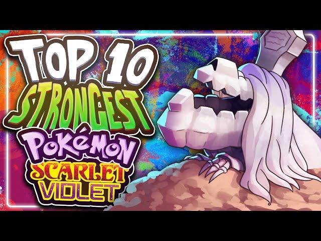 Top 10 STRONGEST Pokemon in Scarlet and Violet