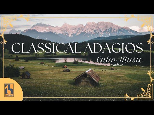 Classical Adagios | Calm Classical Music