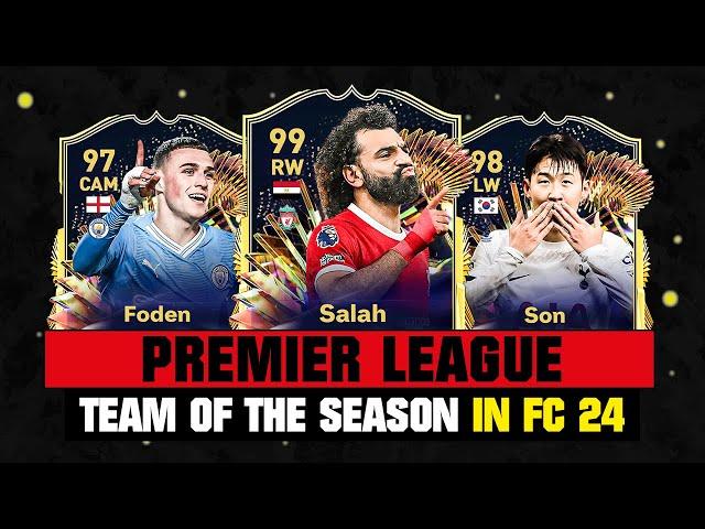 PREMIER LEAGUE Team of the Season in EA FC 24 (TOTS)!  ft. Salah, Foden, Son... etc