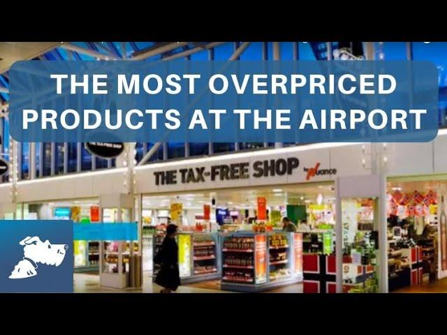 What Not to Buy at the Airport: The Most Overpriced Products | Airfarewatchdog