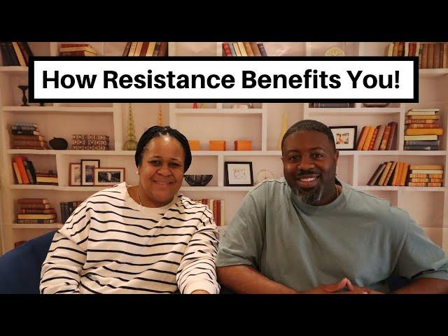 How Resistance Benefits You | When Life Makes You Stronger