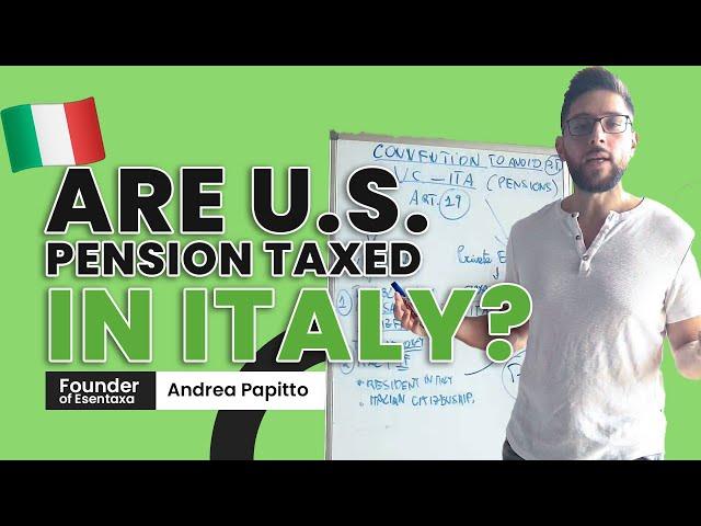 Are US Pensions taxed in Italy?