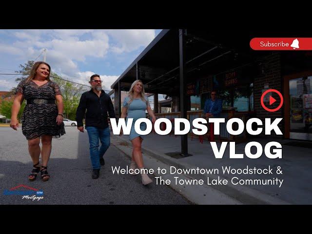 DISCOVERING WOODSTOCK, GA: THE PERFECT PLACE TO CALL HOME