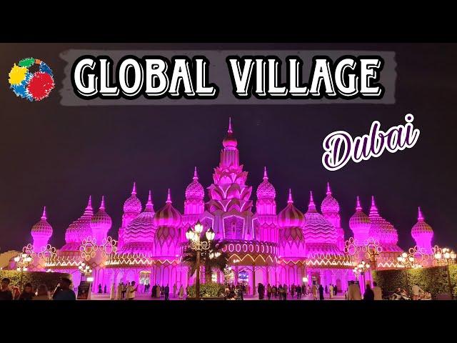 GLOBAL VILLAGE DUBAI 2023 || Global Village Full Tour