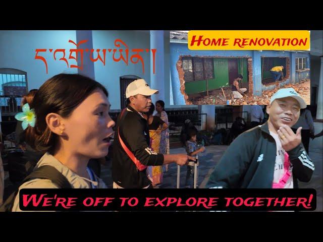 WE’RE OFF TO EXPLORE TOGETHER! | HOME RENOVATION | TIBETANVLOGGER | TIBETANYOUTUBER | DEARCHANNEL