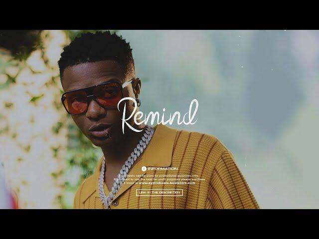 (FREE) Burna Boy x Wizkid x Afroswing Type Beat 2022 - "Remind" | Afrobeat Instrumental