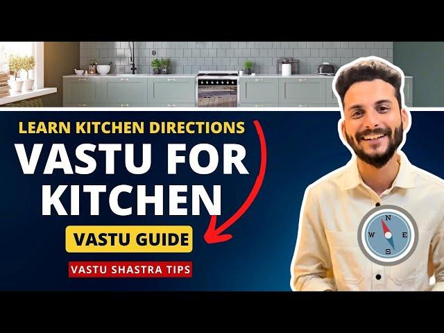 Vastu for Kitchen: Vastu Tips for Modern Homes - Houme India