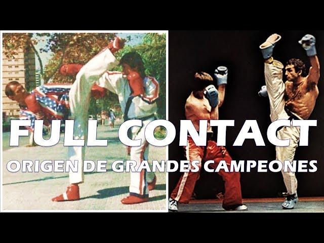 Full Contact Karate  o Kickboxing Americano Origen de grandes leyendas