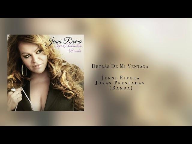 Jenni Rivera- Detrás De Mi Ventana (Joyas Prestadas-Banda)