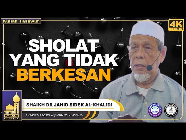 Sholat Tapi Masih Melakukan Dosa Besar - Shaikh Dr Jahid Sidek Al-Khalidi