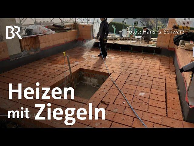 Heizfarbe und Ziegelspeicher: Energie-Ideen aus Franken | Heizen & Wärme | Frankenschau | BR