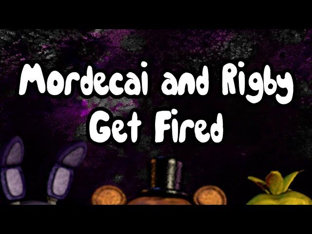 Regular Show Parody x FNAF: Mordecai and Rigby Get Fired