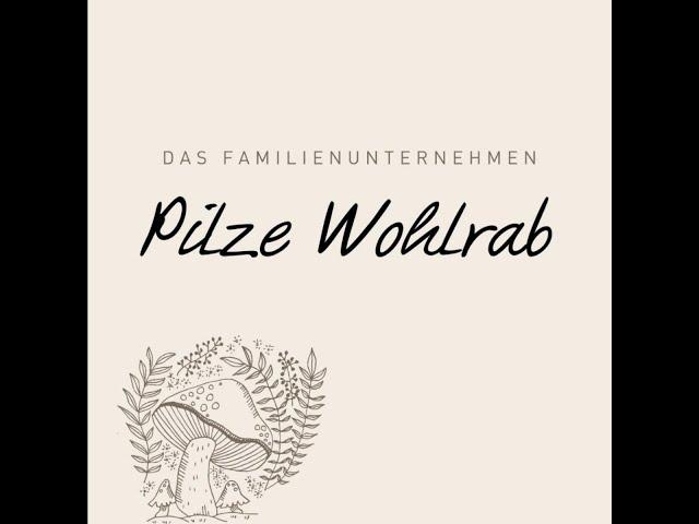 Pilze Wohlrab - ein Familienunternehmen mit Tradition