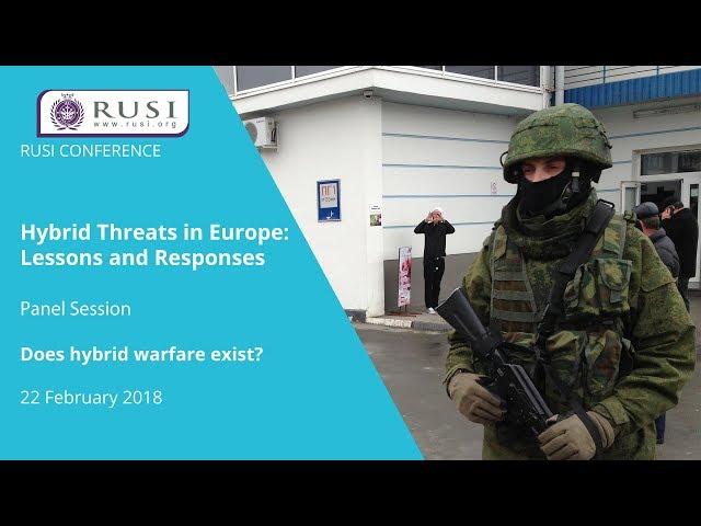 RUSI Hybrid Warfare Conference - Does hybrid warfare exist?