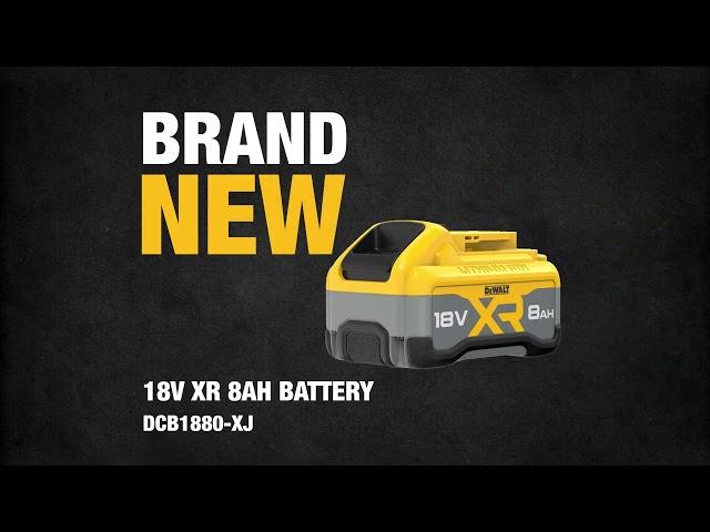 NEW from DEWALT® | 18V XR 8AH Battery (DCB1880-XJ)