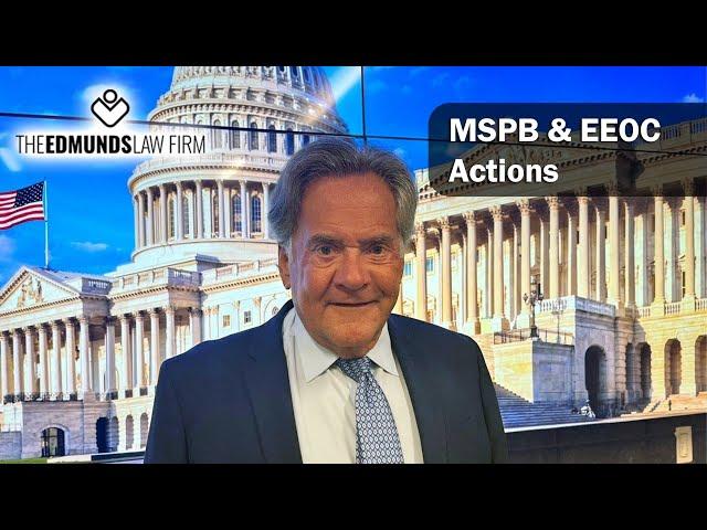 MSPB & EEOC Actions