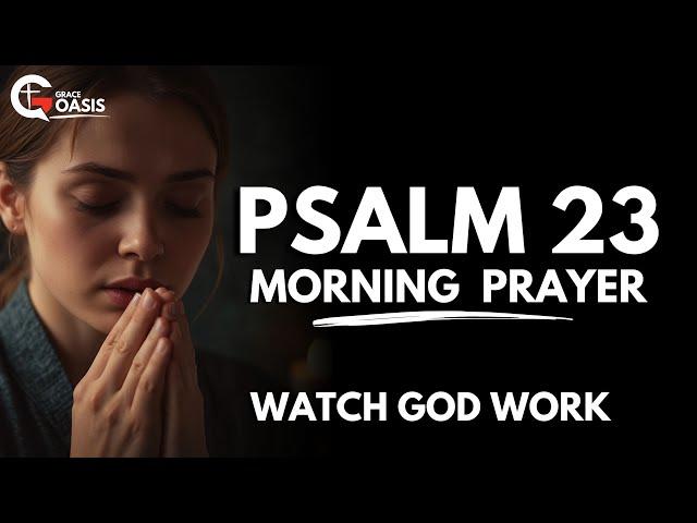 Psalm 23: Morning Prayer for God’s Provision, Guidance, and Daily Protection | Morning Prayer