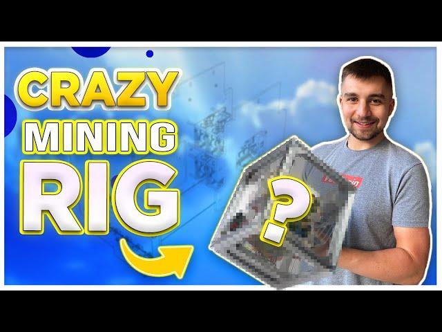 This is the CRAZIEST Mining Rig...