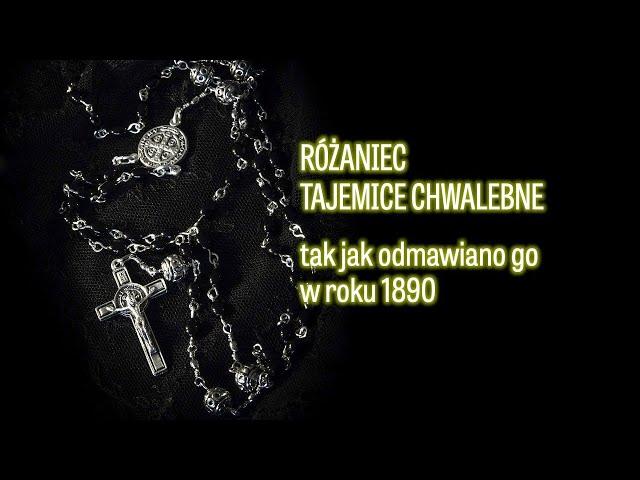 Różaniec (tak jak odmawiano go w roku 1890) Tajemnice Chwalebne.