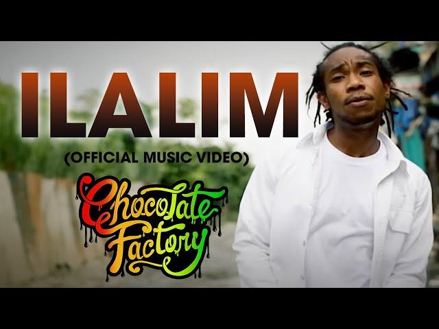 Chocolate Factory - ILALIM (Official Music Video)